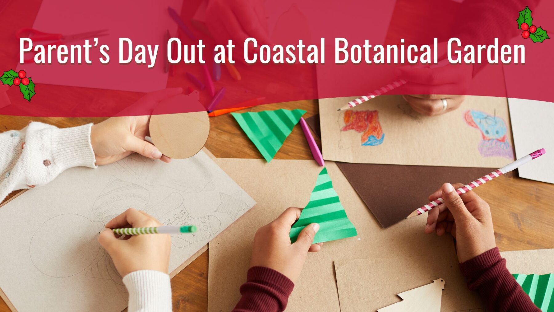 Parent's Day out at Coastal Botanical Garden. Children making holiday crafts.